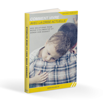 Comment vivre avec la crise actuelle. Des solutions pour mieux s’alimenter et mieux gérer son budget.